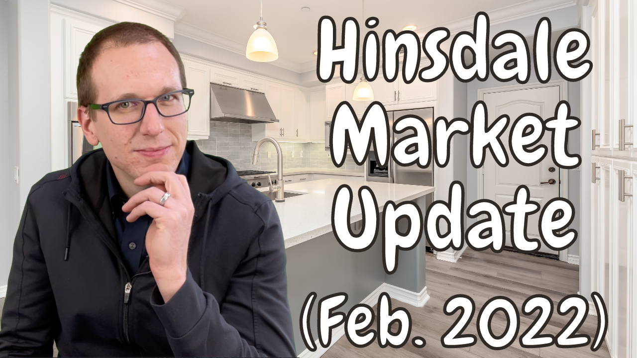 Hinsdale Real Estate Market Update (February 2022) Western Suburbs of