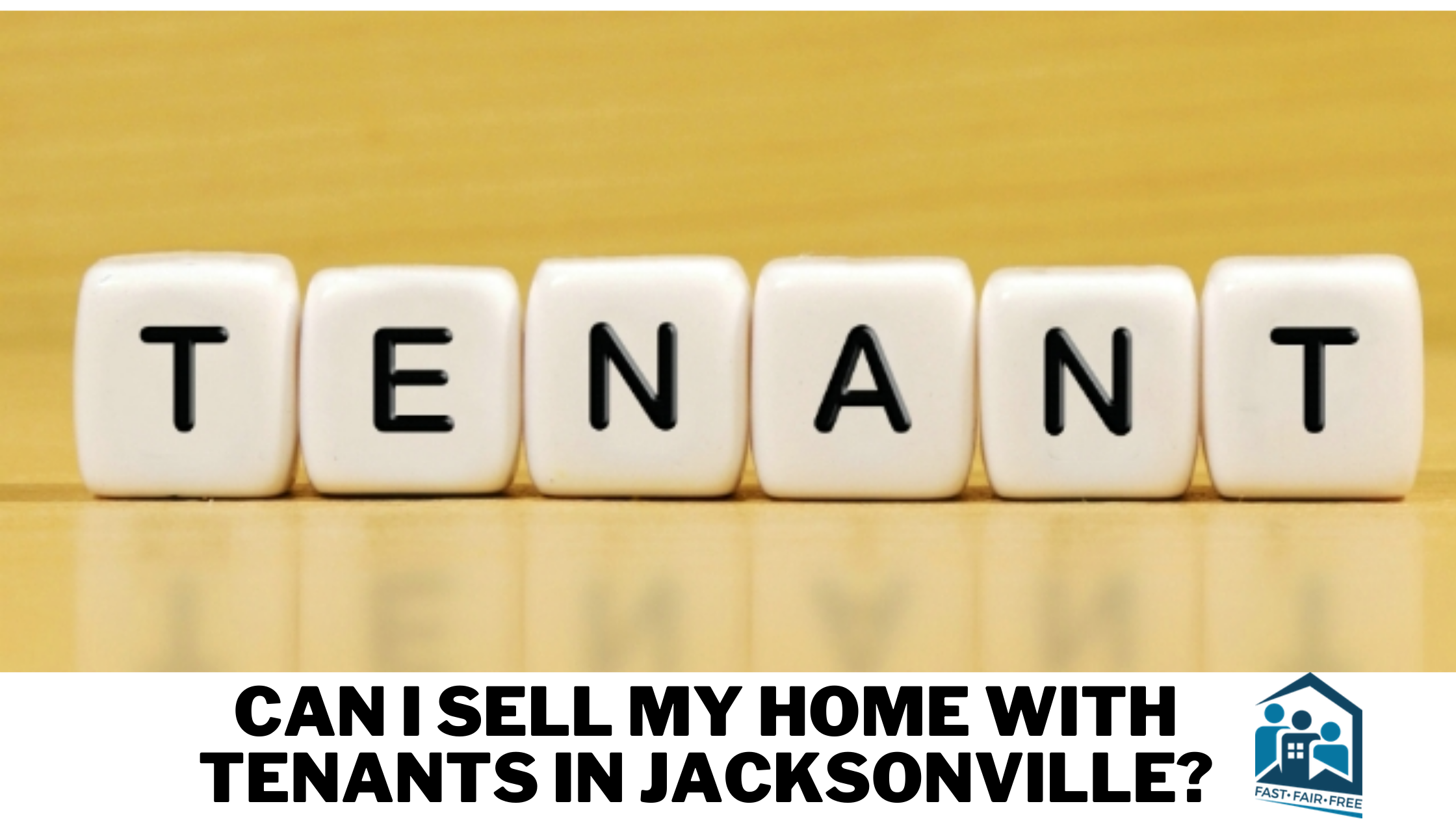 Can I Sell My Home with Tenants in Jacksonville