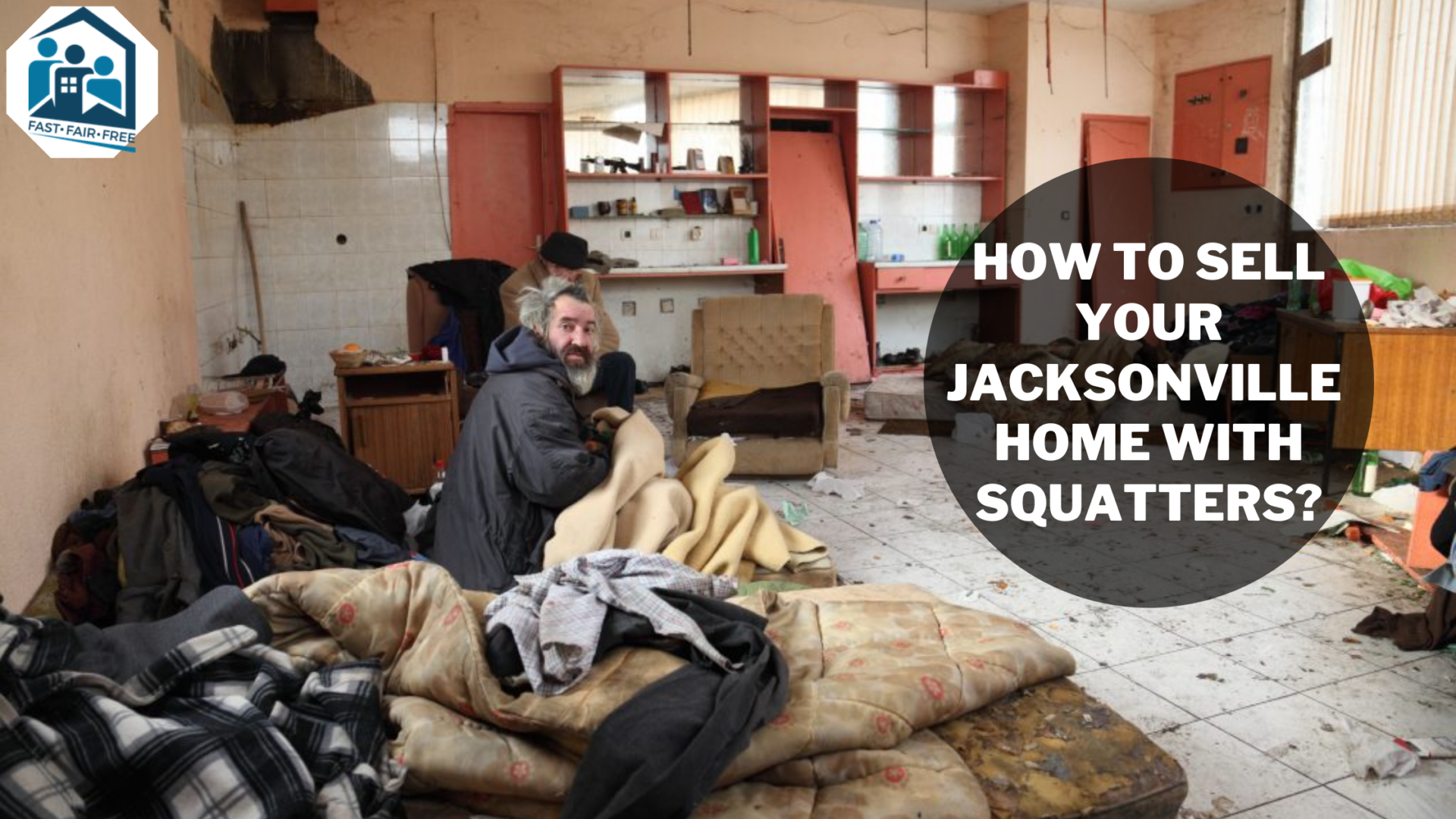 Sell Your Jacksonville Home With Squatters