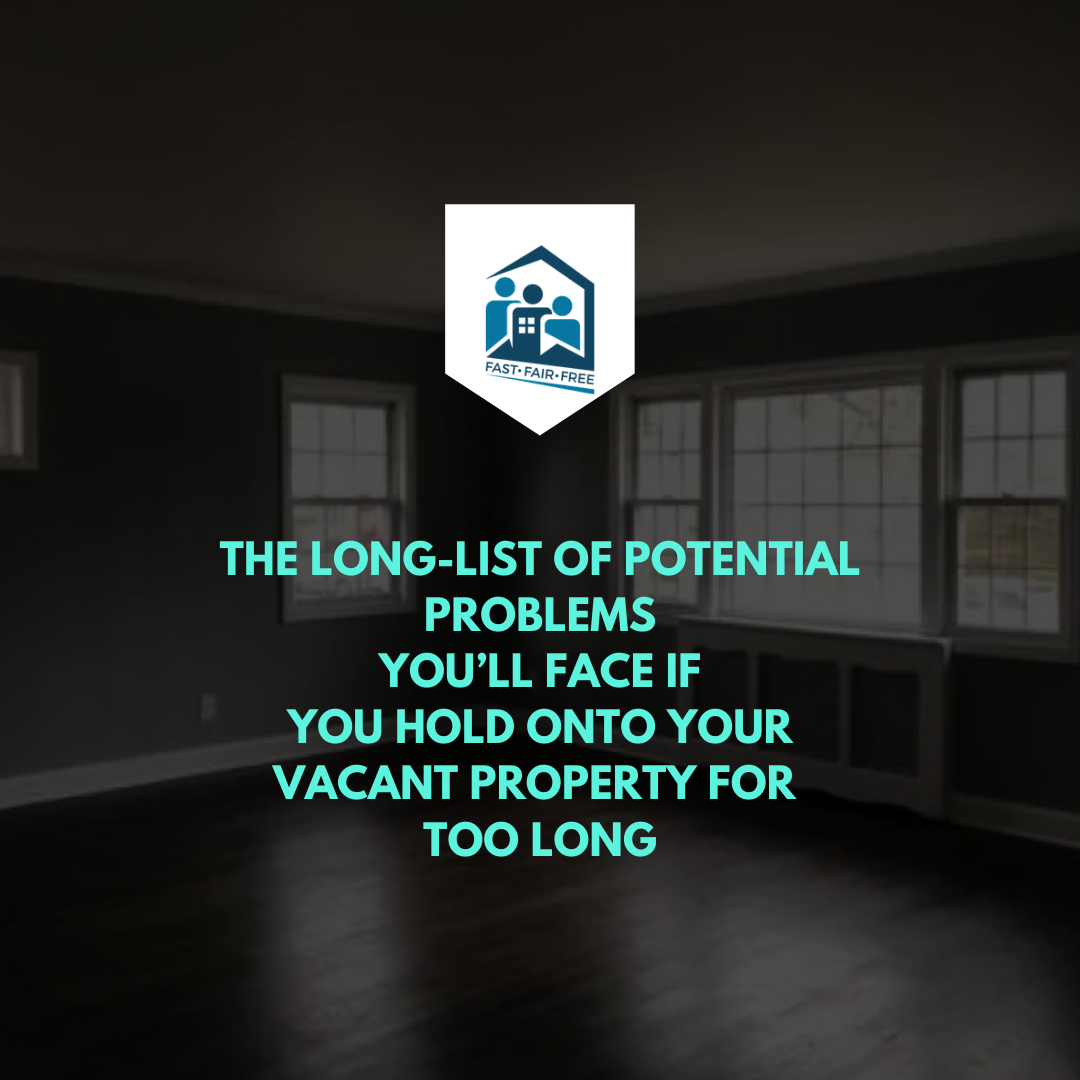 The Long List of Problems of Vacant Home
