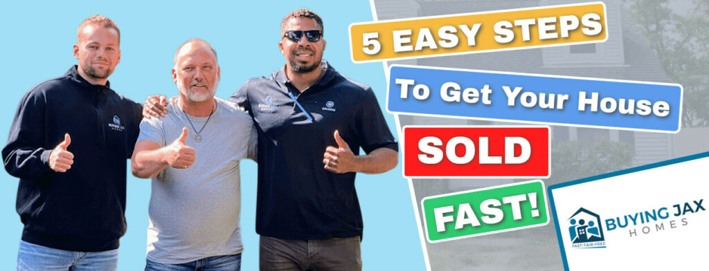 How Do I Sell My Jacksonville House Fast