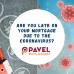 Late on Mortgage Payments Due to Coronovirus?