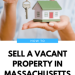 Sell a Vacant Home in Massachusetts