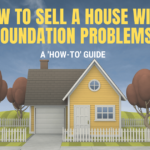 How To Sell A House With Foundation Problems