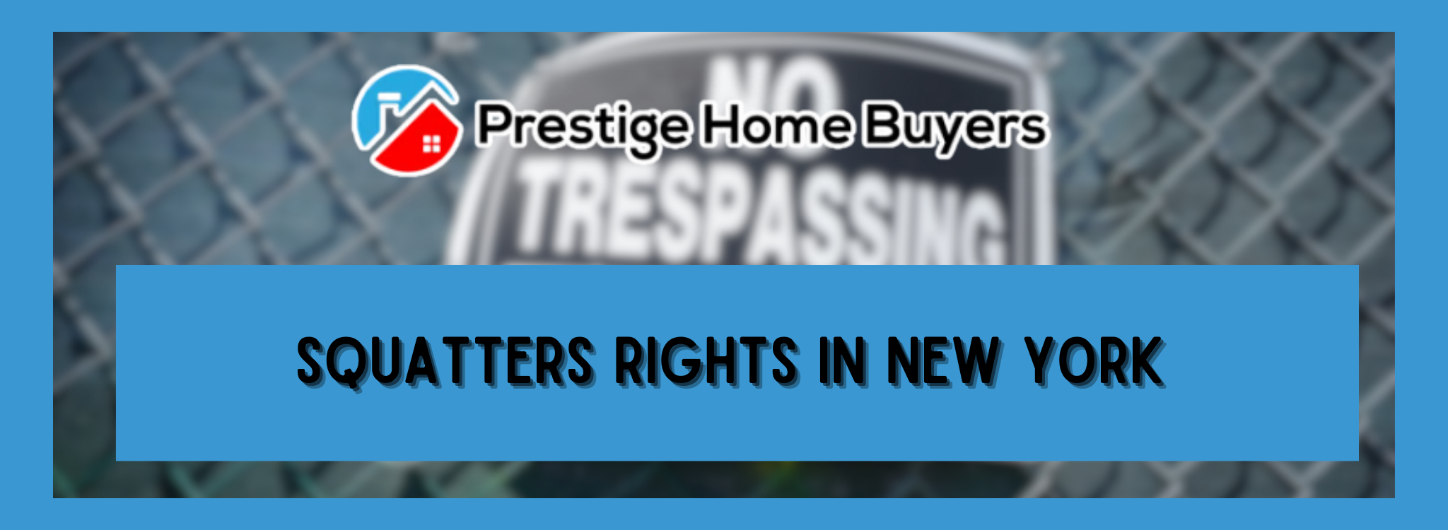 How to Sell House With a Squatter in New York