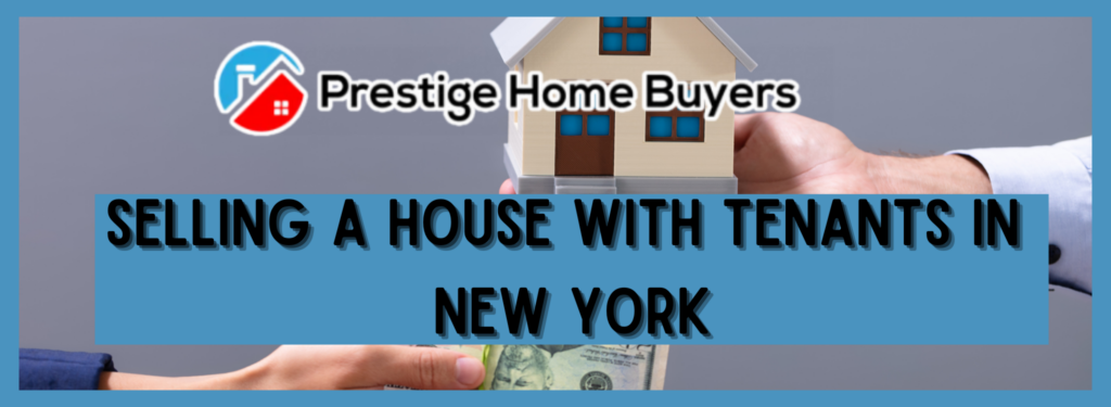 Sell A Rental Property With Tenants in New York