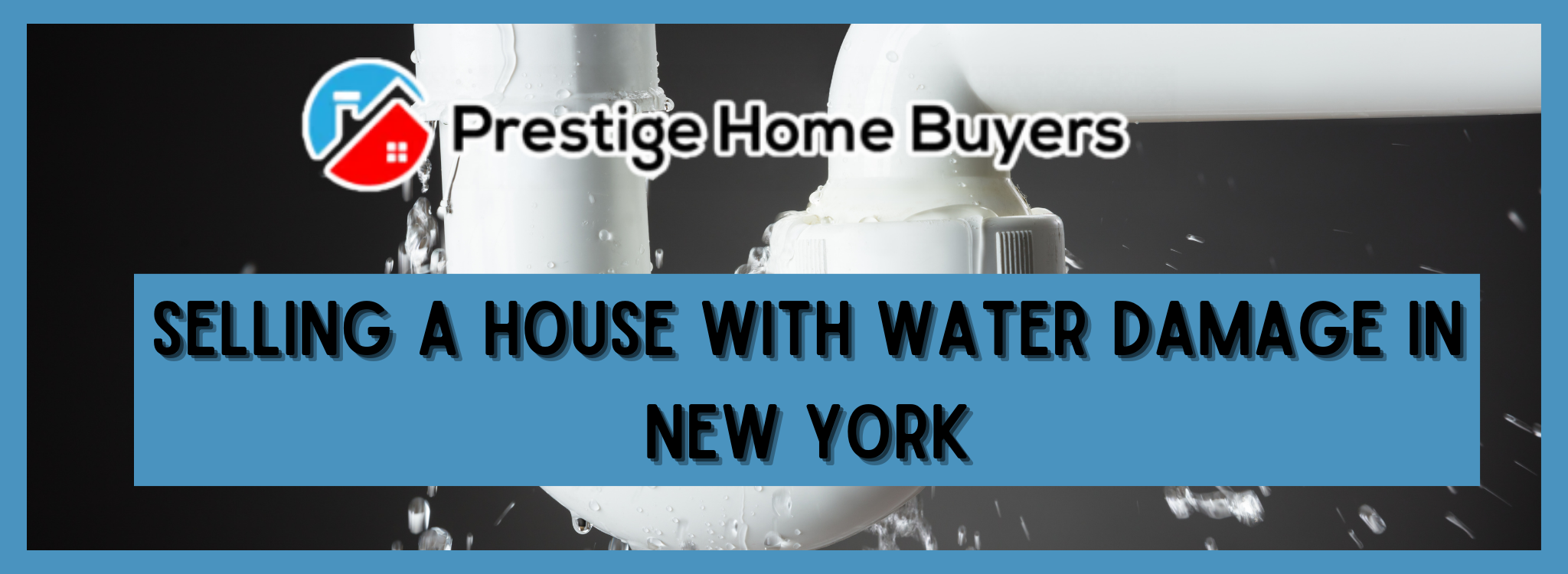 Sell My Water Damaged House In New York