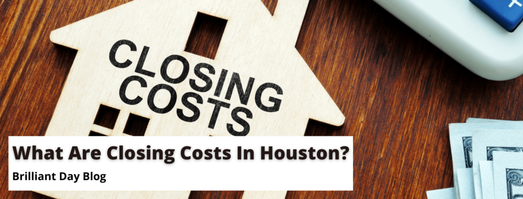 What are closing costs in houston?