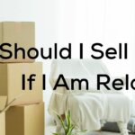 should I sell my house if I am relocating
