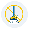 no cleaning necessary needed to your home