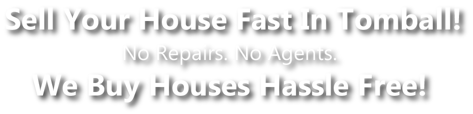 Tomball house buyers