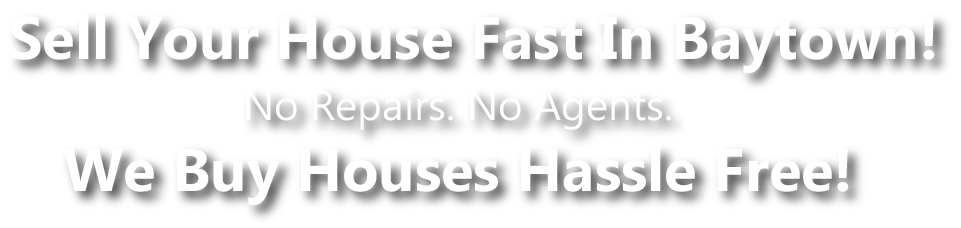 baytown house buyers