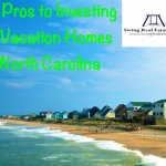 Investing in Vacation Homes in NC
