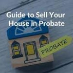 Can A House Be Sold While In Probate In Fort Worth TX