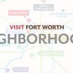 Fort Worth Neighborhood Map TX