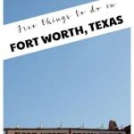 Free Things To Do Fort Worth TX