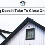 How Long Does It Take To Close On A House