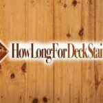How Long For Deck Stain To Dry