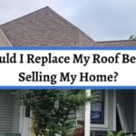 Should You Replace Roof Before Selling House