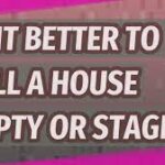 Is It Easier To Sell A House When Its Empty