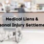 Negotiating Medical Liens After Settlement