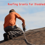 Roofing Grants For Disabled