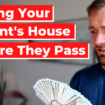 Selling Property Before Death