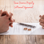 Selling A House After Divorce Agreement Texas
