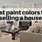What Are The Best Interior Paint Colors To Sell A House