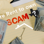 Are Rent-to-Own Homes a scam?