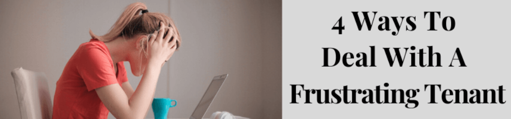 Deal With A Frustrating Tenant In Lynchburg VA