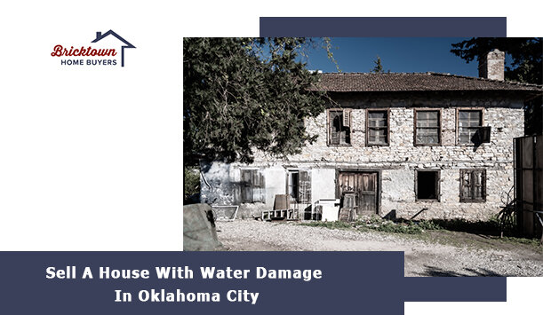 How To Sell A House With Water Damage In Oklahoma City