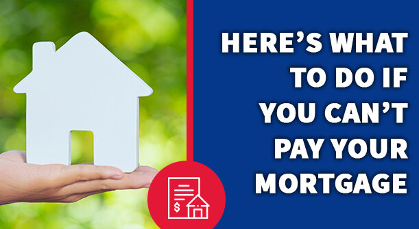 Here’s What to Do if You Can’t Pay Your Mortgage
