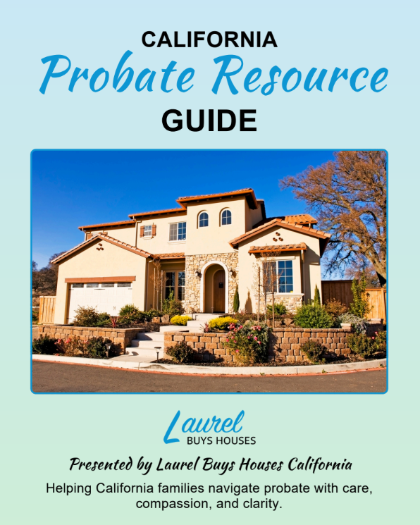 Cover image of the California Probate Resource Guide by Laurel Buys Houses, featuring a warmly colored image of a family home over a blue and green gradient background.