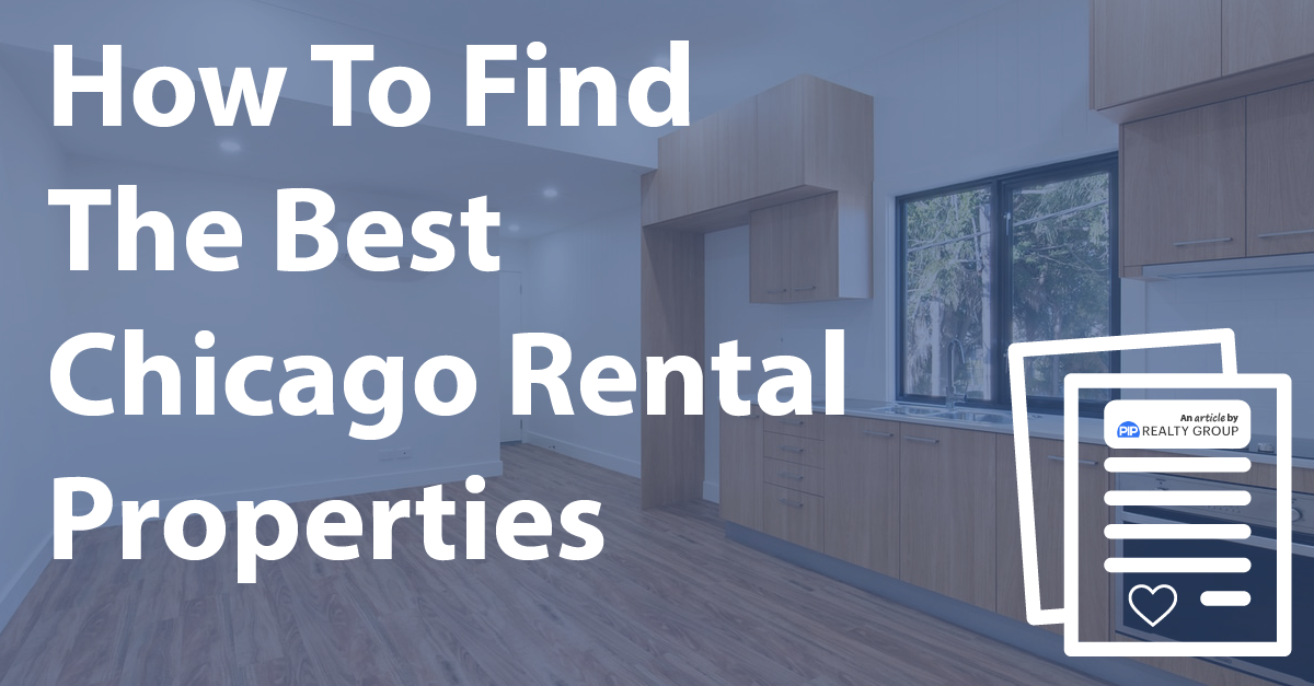 How To Find The Best Chicago Rental Properties