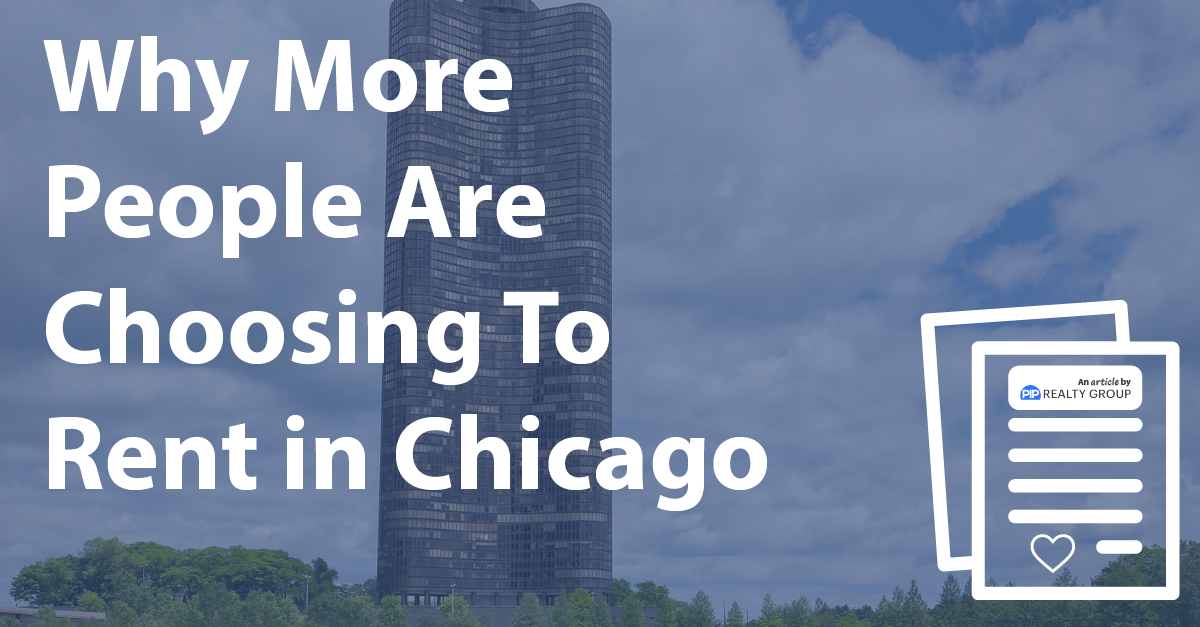 Why More People Are Choosing To Rent in Chicago