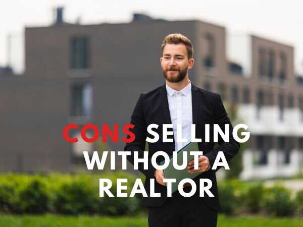 Cons Selling Without A Realtor