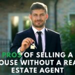 Pros of Selling a House Without A Real Estate Agent