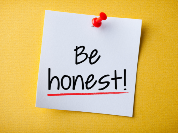 be honest about the house