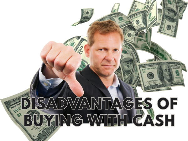 disadvantage buying cash