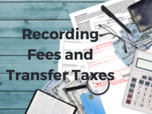 Recording Fees and Transfer Taxes