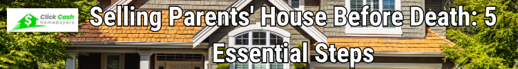 Selling Parents' House Before Death