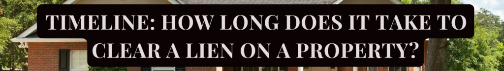Clear a Lien on a Property?