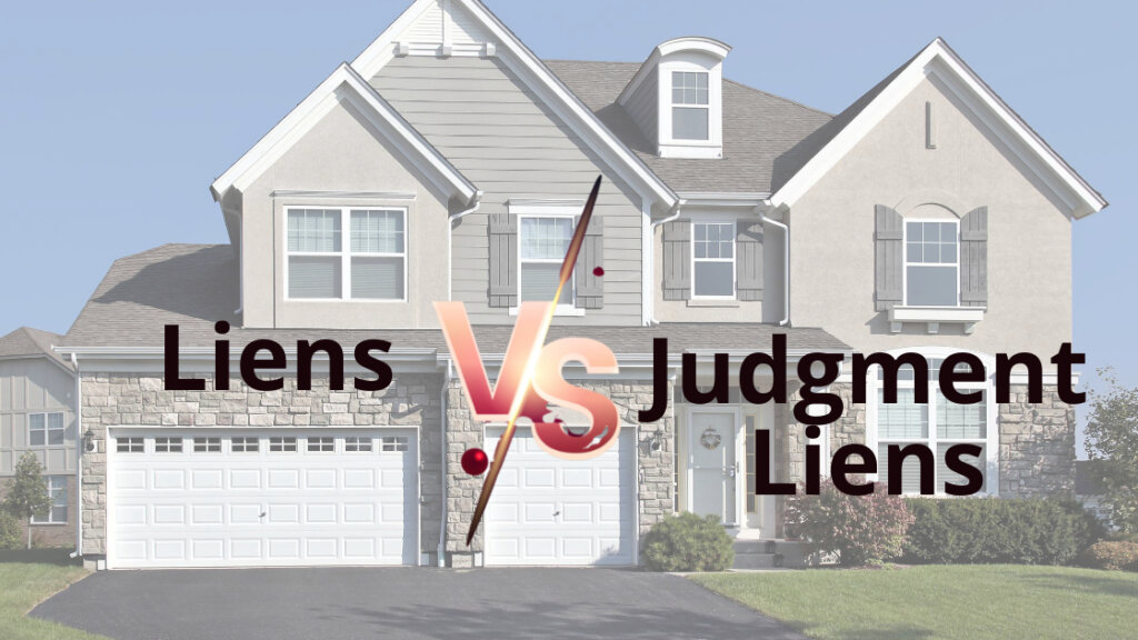 liens vs Judgment liens