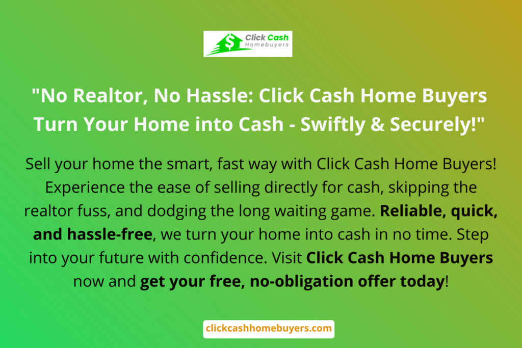 selling house to Click cash home Buyers