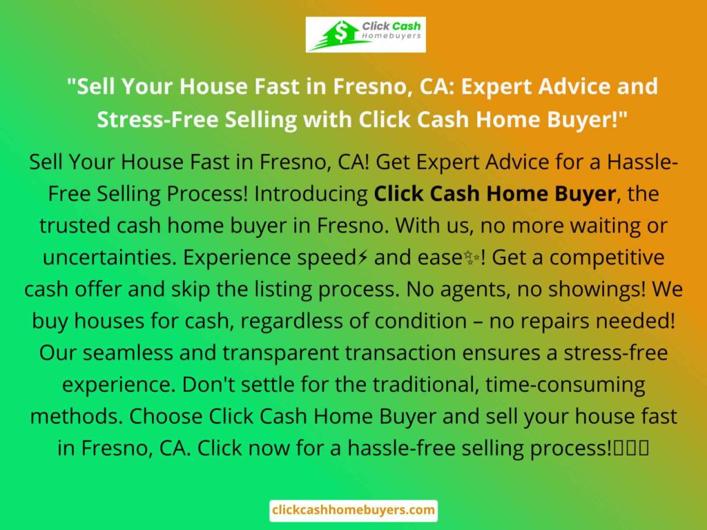 selling a house fast in Fresno Ca