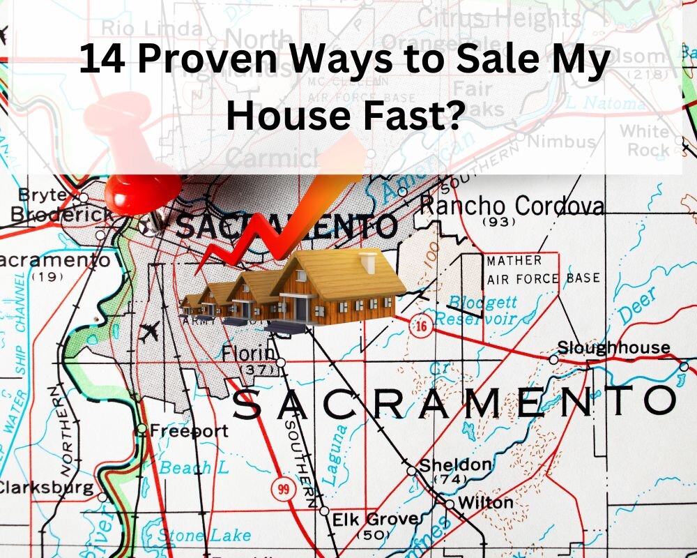 Map and market trends for fast house sales in Sacramento