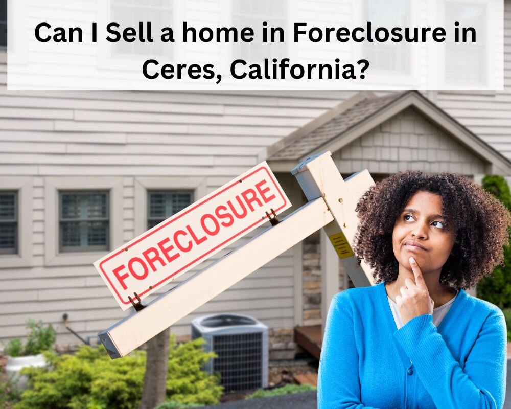 image of a neglected house in Ceres with a prominent foreclosure sign.