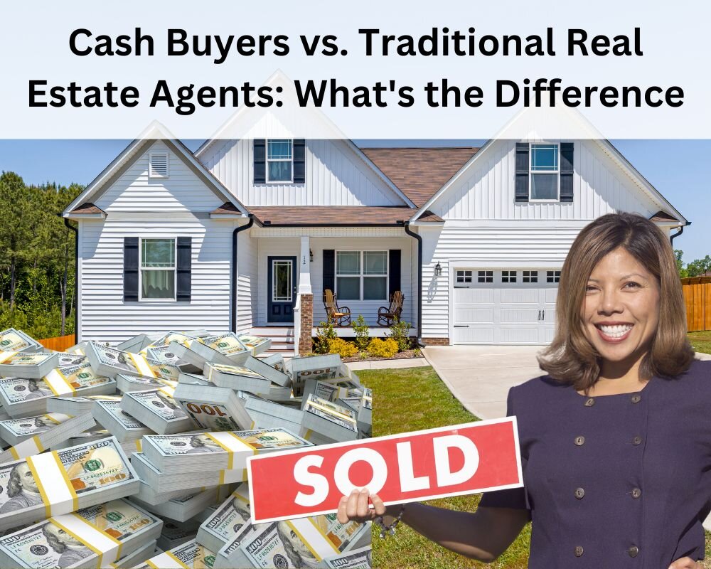 Comparison of traditional real estate agents and cash home buyers