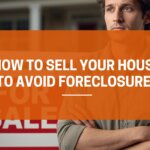 sell your house to avoid foreclosure